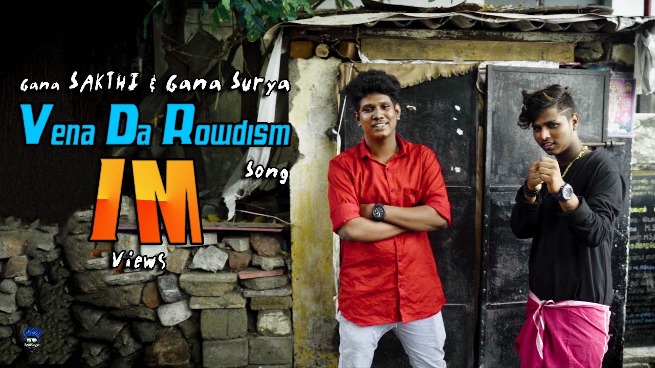 Vena Da Rowdyism Song  Saidapet Gana SAKTHI  Gana Surya  Pullingo Media