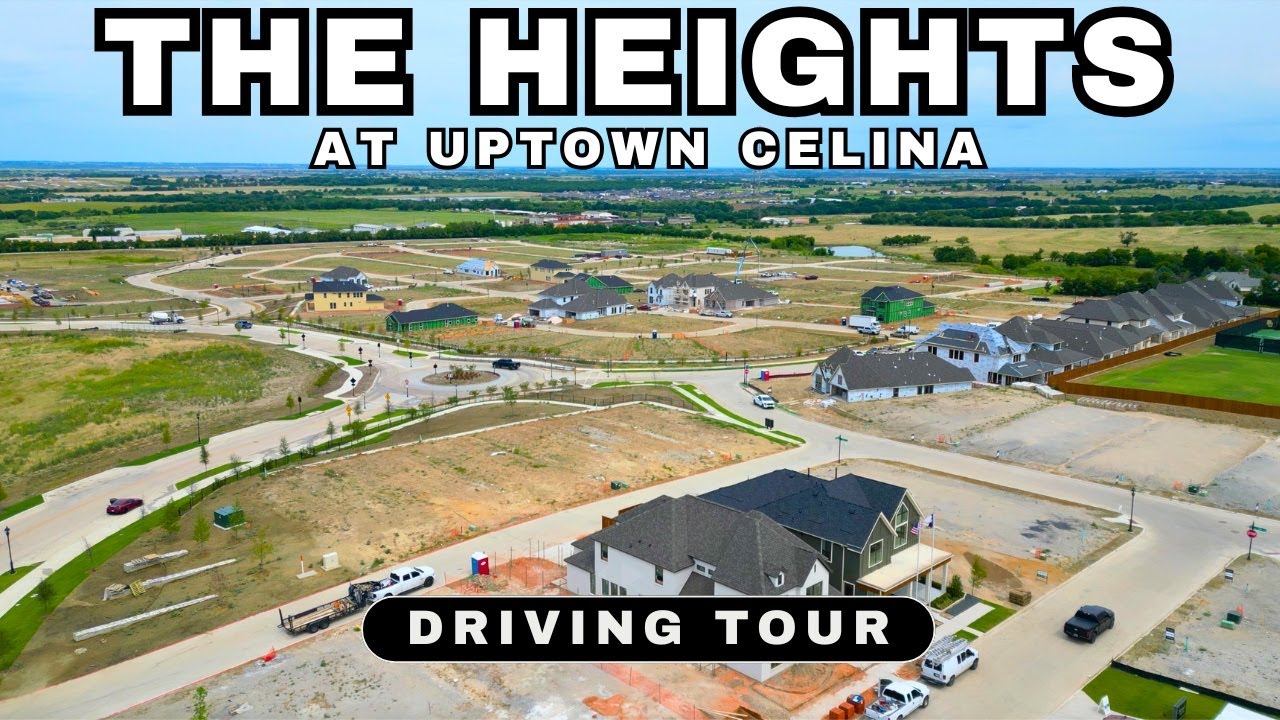 The Heights at Uptown Celina | New Community in Celina, TX | Driving Tour
