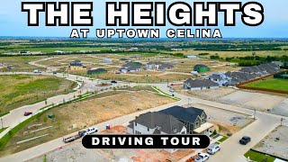 The Heights at Uptown Celina New Community in Celina TX Driving Tour
