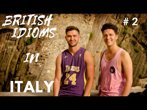 Learn British English Idioms The Fun Way: Idioms In Italy Ep2