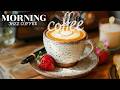 Morning Jazz ☕ Smooth Bossa Nova for Calm & Focus