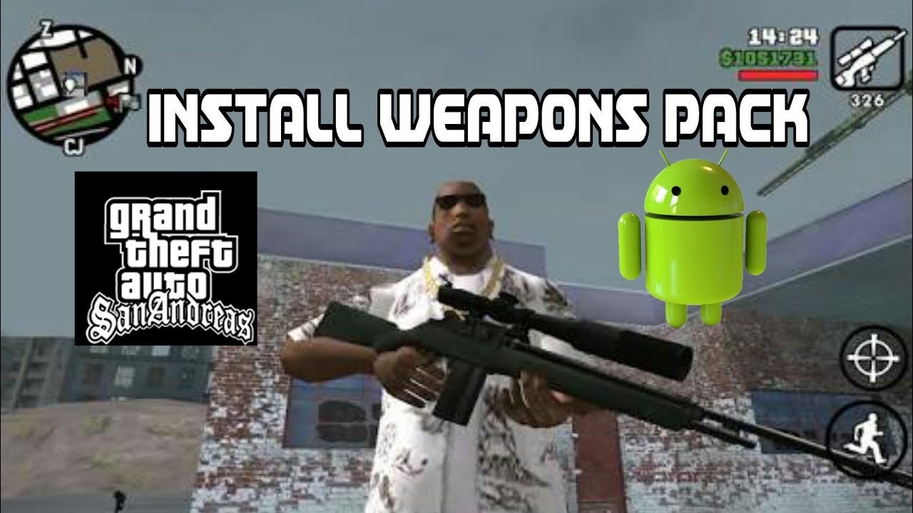Only 40 MB How To Install Weapons Pack In GTA SA Android Only 40 MB ...