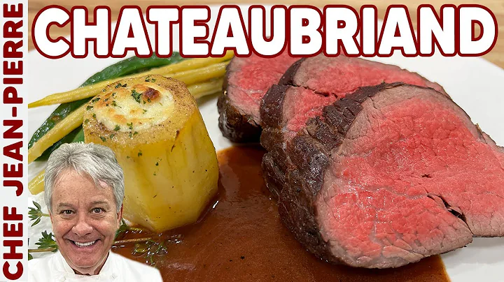 How to Make The Perfect CHATEAUBRIAND | Chef Jean-...