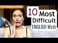 10 Most Difficult English Words to Pronounce | UK & US