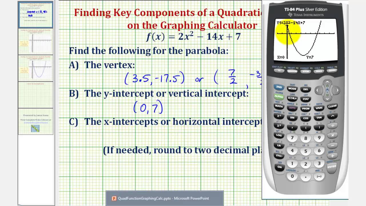 Quadratic Functions - Find Vertex and Intercepts Using the Graphing  Calculator