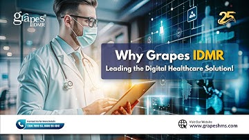 Why Grapes IDMR is the Leading Digital Healthcare Solution! | EMR Software | Hospital Software