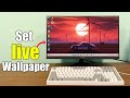 How to set live wallpaper on pc for free