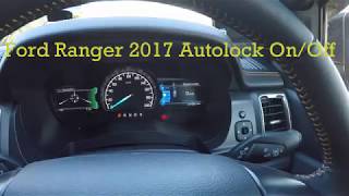 2017 Ford Ranger Autolock On/Off