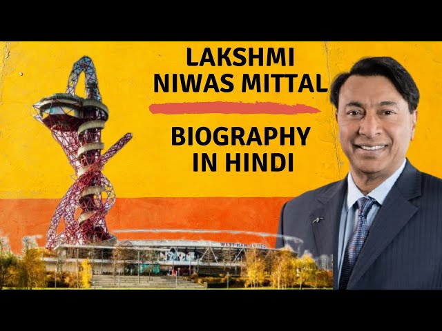 Lakshmi Mittal, Billionaire secrets to success in Hindi