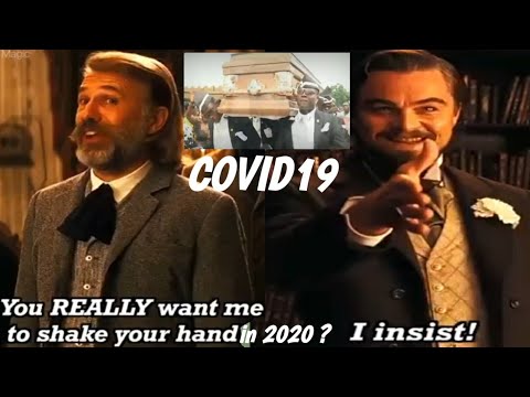 U really want me to shake ur hand in 2020? Dijango Unchained, Quentin Tarantino, Dicaprio, #covid19