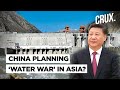 China’s Dam Building Spree In Tibet Raises ‘Water War’ Concerns l How It Affects India & Bangladesh
