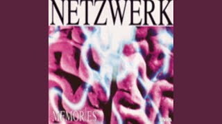 Video thumbnail of "Netzwerk - Memories (Extended 12 Mix)"