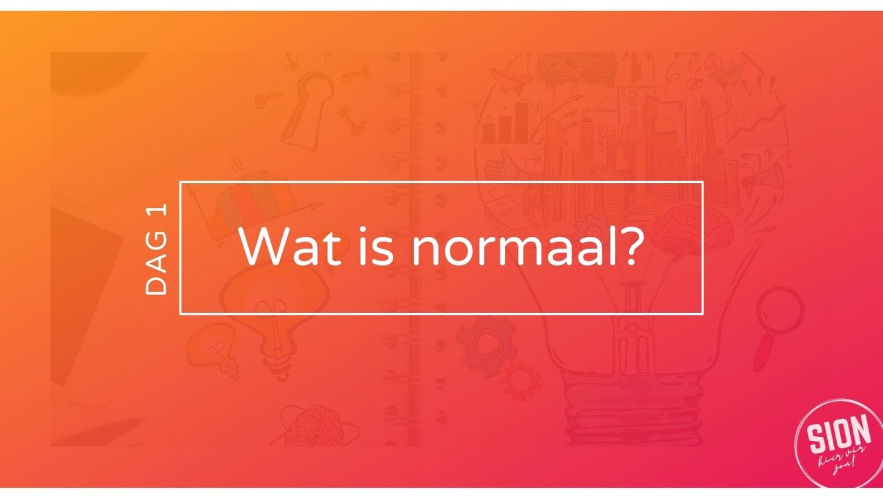 1. Wat is normaal? - YouTube