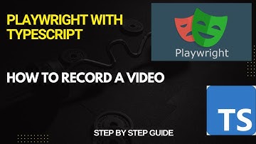 How to Record Video In Playwright | For Beginners
