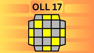 Master OLL 17 And Cut Off Your Times by More Than 15 Seconds!