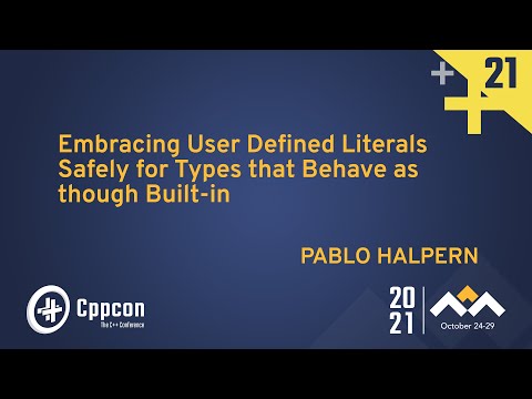 Embracing User Defined Literals Safely for Types that Behave as though Built-in - Pablo Halpern - Embracing User Defined Literals Safely for Types that Behave as though Built-in - Pablo Halpern