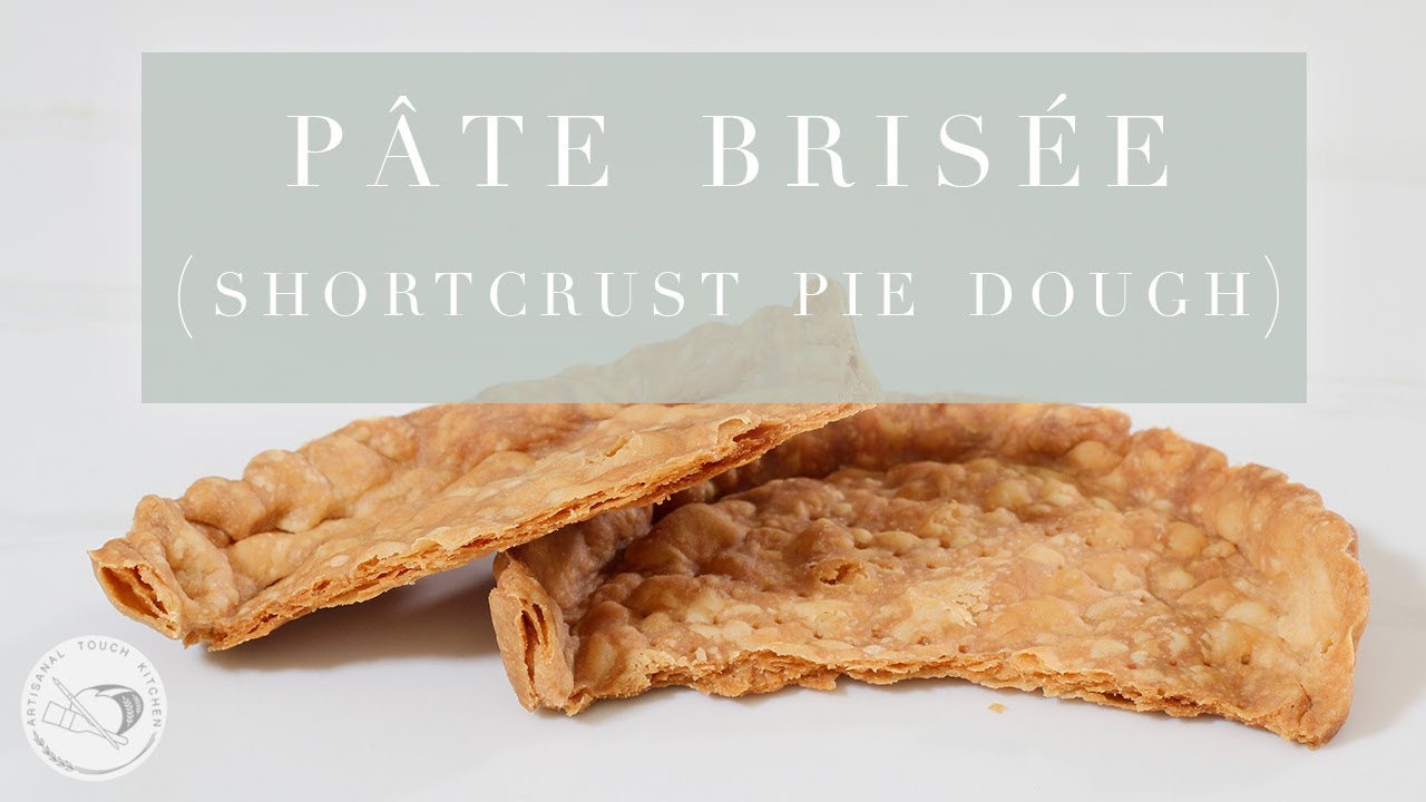 Pie Crust (Pâte Brisée) - Francoise's Kitchen