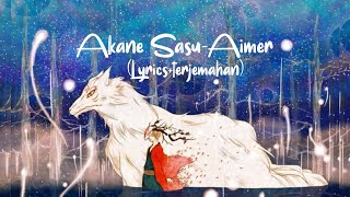 Akane Sasu (Lyrics+Terjemahan) -Aimer- ED Natsume Yuujinchou