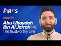 Abu ubaydah ibn al jarrah ra the trustworthy one  the firsts  dr omar suleiman