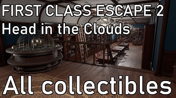 First Class Escape 2: Head in the Clouds - ALL Collectible Locations with Timestamps/Chapters