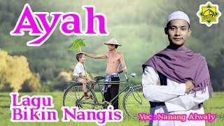 New Lagu Sedih Special Untuk Ayah  Cover Mayada  Voc Nanang Q Hadrah Alwaly