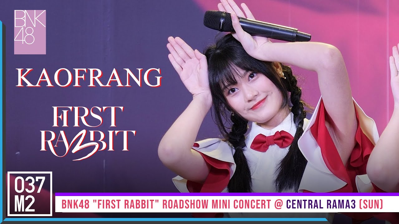 220227 BNK48 Kaofrang - First Rabbit @ BNK48 First Rabbit Roadshow Mini ...