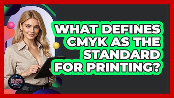 What Defines CMYK As The Standard For Printing?
