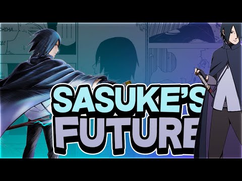 Naruto and Sasuke's Future