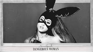 Ariana Grande - Dangerous Woman (Instrumental)
