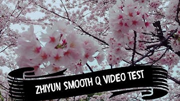 Zhiyun smooth q video test using iphone se