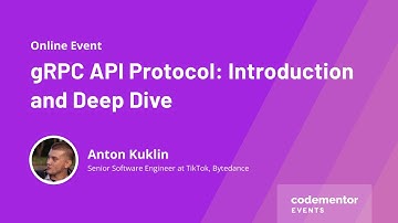 gRPC API Protocol: Introduction and Deep Dive | Anton Kuklin | Senior Software Engineer at TikTok