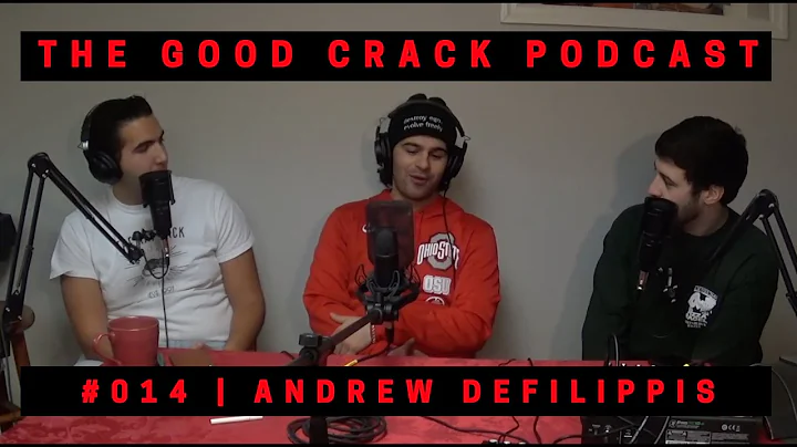 The Good Crack Podcast | 014 | Andrew DeFilippis