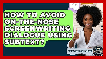 How To Avoid On-the-nose Screenwriting Dialogue Using Subtext? - Screenwriter