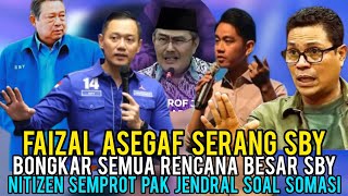 FAIZAL ASEGAF SERANG DAN BONGKAR SEMUA RENCANA BESAR SBY\