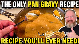 The ONLY Pan Gravy Recipe You'll EVER Need!