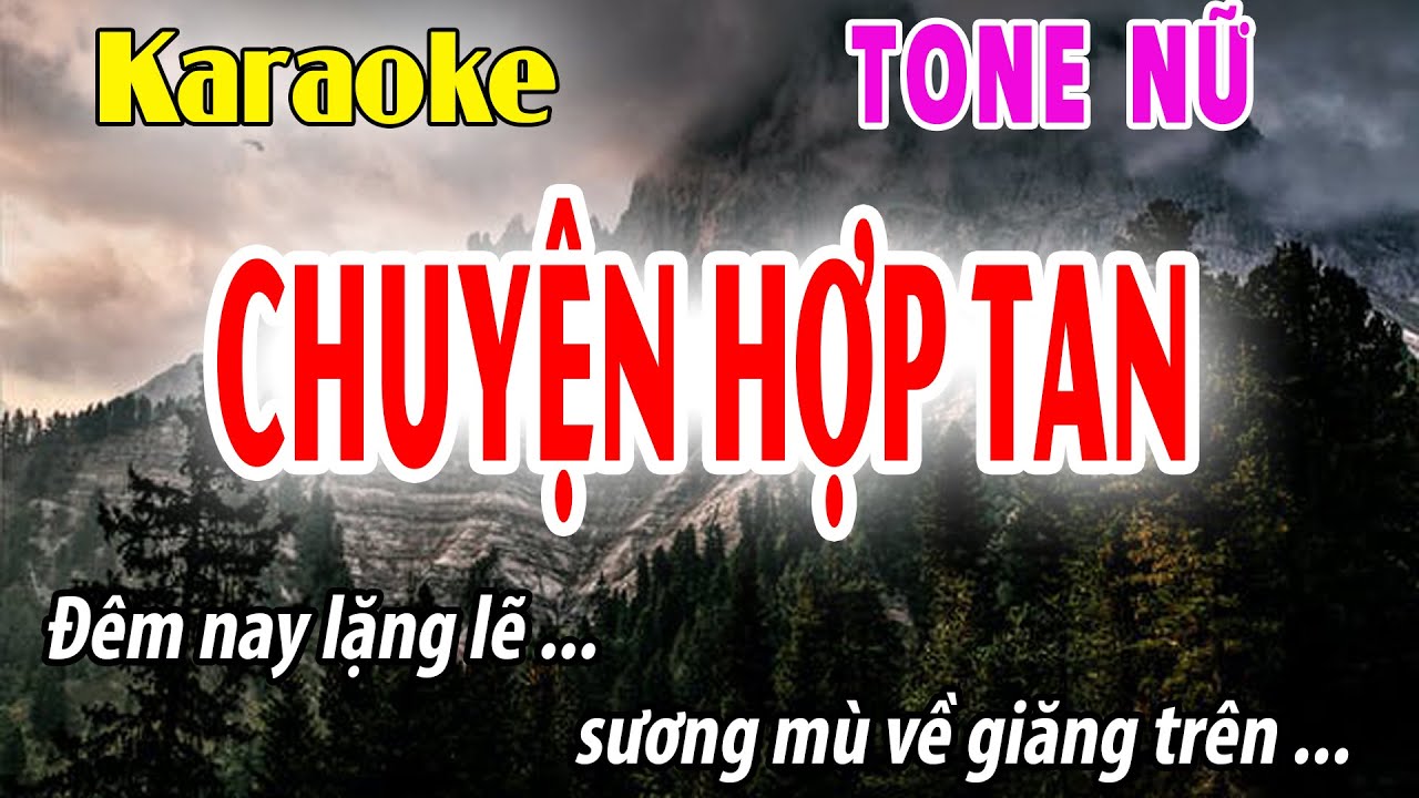 Chuyện Hợp Tan Karaoke Tone Nữ | Fm | Đời Sống và Âm Nhạc