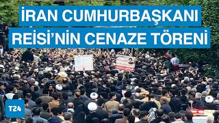 #CANLI | İran Cumhurbaşkanı Reisi cenaze töreni