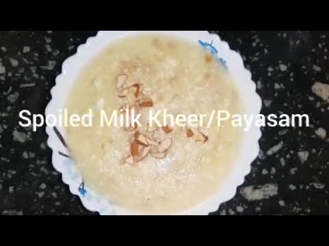 Spoiled Milk Payasam | Broken Milk Kheer | Broken Milk Sweet | How to ...