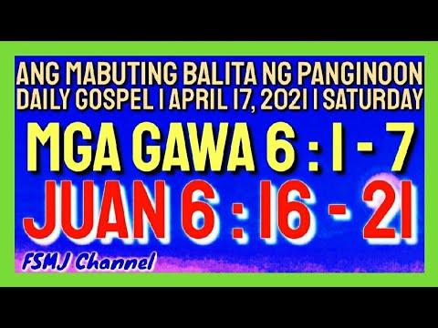 ANG MABUTING BALITA NG PANGINOON  APRIL 17 2021  DAILY GOSPEL  SALITA NG DIYOS  FSMJ CHANNEL