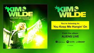 Kim Wilde &quot;You Keep Me Hangin&#39; On&quot; (Live) Song Stream - &quot;Aliens Live&quot; OUT NOW!