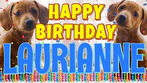 Happy Birthday Laurianne! ( Funny Talking Dogs ) W...