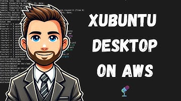 Deploy a Fully Automated Xubuntu XRDP Desktop Environment on AWS