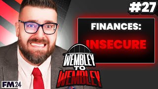 GOING INTO ADMINISTRATION? | Part 27 | Wembley FC FM24 | Football Manager 2024