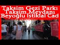 İstanbul Taksim Gezi Parkı | Taksim Meydanı | Beyoğlu İstiklal Caddesi | Tünel
