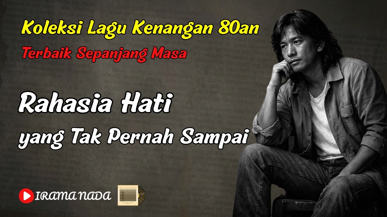 Lagu Kenangan 80an Terbaik 💔 Cinta Diam-Diam Paling Menyentuh Hati