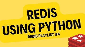 Redis using Python #4 | Redis Playlist Tutorial