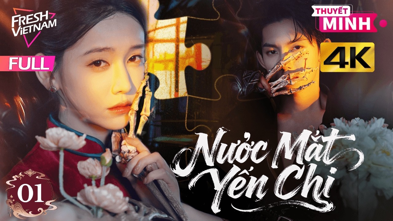 【Thuyết Minh】Nước Mắt Yến Chi  l Tập 01 l Phim Ngắn Tình Cảm Tâm Lý Hay Nhất 2026 #phimngan