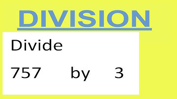 Divide     757      by     3