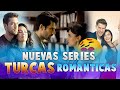 NUEVAS series TURCAS ROMANTICAS (ESPAÑOL) ❤️