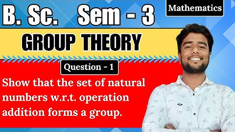 Show that the set of Natural numbers with respect to operation addition form a group